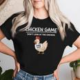 Chicken Game Do Not Look The Chicken You Look Game レディースTシャツ 彼女への贈り物