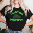 Coding Mommy Programador De Código Binario Para Mamá Camiseta de mujer Regalos para ella