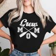 Crew Mom Rowing Mom Of A Rower Mama Rowing Mother Crew Mama Women T-shirt Gifts for Her