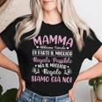 Mamma Il Miglior Regaloiamo Già Noi Festa Della Mamma Maglietta da donna Regalos para ella