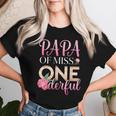 Papa Of Miss Onederful Girls 1歳の誕生日 マッチングファミリー レディースTシャツ 彼女への贈り物