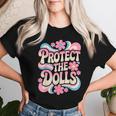 Protect The Dolls Trans Transgender Women T-shirt Gifts for Her Protect The Dolls Trans Transgender Women T-shirt Gifts for Her