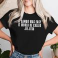 Siambo Fuera Fácile Llamaría Camisa Jiu Jitsu Camiseta de mujer Regalos para ella