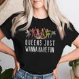 Six Queens Just Wanna Have Fun シアターミュージカル レディースTシャツ 彼女への贈り物