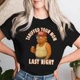 Tariffed Your Mom Tariff Daddy Trump Meme Women T-shirt Gifts for Her
