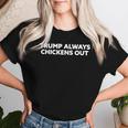 Trump Always Chickens Out Taco レディースTシャツ 彼女への贈り物