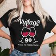 卒寿祝い ワイン好き 酒好き 父 母 男性 女性 90歳お祝いintage Aged To Perfection レディースTシャツ 彼女への贈り物