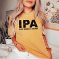 Ipa Lot When I Drink Beer Drinking レディースオーバーサイズコンフォートTシャツ Mustard