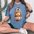 Coffee Is Life 愉快なコーヒー好きのギフト レディースオーバーサイズコンフォートTシャツ Blue Jean
