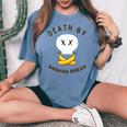 Death By Banana Bread レディースオーバーサイズコンフォートTシャツ Blue Jean