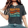 Dear Mom Great Job We're Awesome Thank You Retro Women's Oversized Comfort T-Shirt Pepper