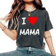 I Love Mama Children Love Heart ベビーチャイルドギフト お母さん レディースオーバーサイズコンフォートTシャツ Pepper