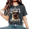 Pug Mommyパグ・マミー パグ・マム 犬のママ 母の日 パグ・ママ レディースオーバーサイズコンフォートTシャツ Pepper