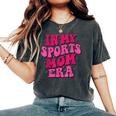 In My Sports Mom Era Sports Mom Groovy Women's Oversized Comfort T-Shirt Pepper