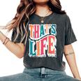 That Is Life Retro Groovyintage レディースオーバーサイズコンフォートTシャツ Pepper