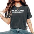 Trump Always Chickens Out Taco レディースオーバーサイズコンフォートTシャツ Pepper