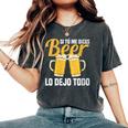 I Tu Me Dices Beer Lo Dejo Todo Cuello Camiseta extragrande cómoda para mujer Pepper