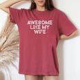 Awesome Like My Wife Fathers Day Dad Women's Oversized Comfort T-Shirt Blue Jean