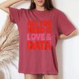 All You Need Is Love & Data Teacher コンピュータースプレッドシート レディースオーバーサイズコンフォートTシャツ Crimson
