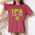 Cute Ipa Lot When I Drink Beer Drinker's Pun レディースオーバーサイズコンフォートTシャツ Crimson