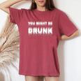 Drinking Humor You Might Be Drunk レディースオーバーサイズコンフォートTシャツ Crimson
