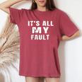 Sarcastic Quote It's All My Fault 面白いことわざ メンズ ギフト レディースオーバーサイズコンフォートTシャツ Crimson