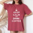 平静を保ち コーヒーを飲む Keep Calm And Drink Coffee レディースオーバーサイズコンフォートTシャツ Crimson