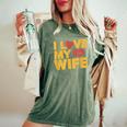 夫 妻 引用 I Love My Wifeays For Lover Husband レディースオーバーサイズコンフォートTシャツ Moss