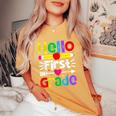 Hello First Grade Back Tochool 1St Day Of 1St Grade レディースオーバーサイズコンフォートTシャツ Mustard
