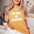 No Rain No Rainbow ポジティブ インスピレーション モチベーションを高める引用 レディースオーバーサイズコンフォートTシャツ Mustard