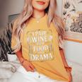 I Pair Wine With Food And Drama ソムリエ レディースオーバーサイズコンフォートTシャツ Mustard