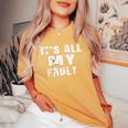Sarcastic Quote It's All My Fault 面白いことわざ メンズ ギフト レディースオーバーサイズコンフォートTシャツ Mustard