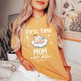 First Time Mom Est 2025 Cute Mother's Father's Day Women's Oversized Comfort T-Shirt Yam First Time Mom Est 2025 Cute Mother's Father's Day Women's Oversized Comfort T-Shirt Yam