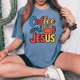 Coffee And Jesus Awesome Christian Caffeine Lover Church レディースオーバーサイズコンフォートTシャツ Blue Jean
