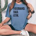 Husband Dad Atm Father Bank Money Children Wife Quote レディースオーバーサイズコンフォートTシャツ Blue Jean