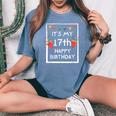 It's My 17Th Birthday Happy 17歳 誕生日 男の子 女の子 レディースオーバーサイズコンフォートTシャツ Blue Jean