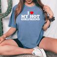 I Love My Hot Girlfriend レディースオーバーサイズコンフォートTシャツ Blue Jean