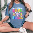 Welcome Back To School Teacher Happy First Day Of School Women's Oversized Comfort T-Shirt Blue Jean