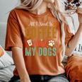 All I Need Is Coffee And My Dogs レディースオーバーサイズコンフォートTシャツ Yam