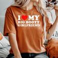 I Love My Big Booty Girlfriend レディースオーバーサイズコンフォートTシャツ Yam