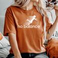 No Balance Girl スポーツとユーモアのための面白いパロディデザイン レディースオーバーサイズコンフォートTシャツ Yam