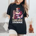 I Axo Love 5Th Grade Axolotl 新学期読書 レディースオーバーサイズコンフォートTシャツ Black
