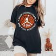 Basketball Never Underestimate A Girl Who Plays Basketball レディースオーバーサイズコンフォートTシャツ Black