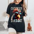 Chicken Daddy チキンパパ ニワトリ お父さん 農家 養鶏場 父の日 レディースオーバーサイズコンフォートTシャツ Black