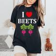 Food Humor Beetrootimpleegetable I Love Beets レディースオーバーサイズコンフォートTシャツ Black