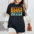 Groovy Born To Read 本 強制的に読む メール 読書 レディースオーバーサイズコンフォートTシャツ Black