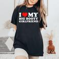 I Love My Big Booty Girlfriend レディースオーバーサイズコンフォートTシャツ Black