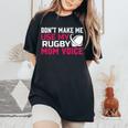 Rugby Don't Make Me Use My Rugby Momボイス。 長袖tシャツ レディースオーバーサイズコンフォートTシャツ Black
