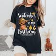 September Is My Birthday African American Woman Birthday Women's Oversized Comfort T-Shirt Black September Is My Birthday African American Woman Birthday Women's Oversized Comfort T-Shirt Black