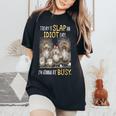 Today Is Slap An Idiot Day I’M Gonna Be Busy Crazy Chicken Women's Oversized Comfort T-Shirt Black